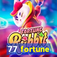 77 fortune